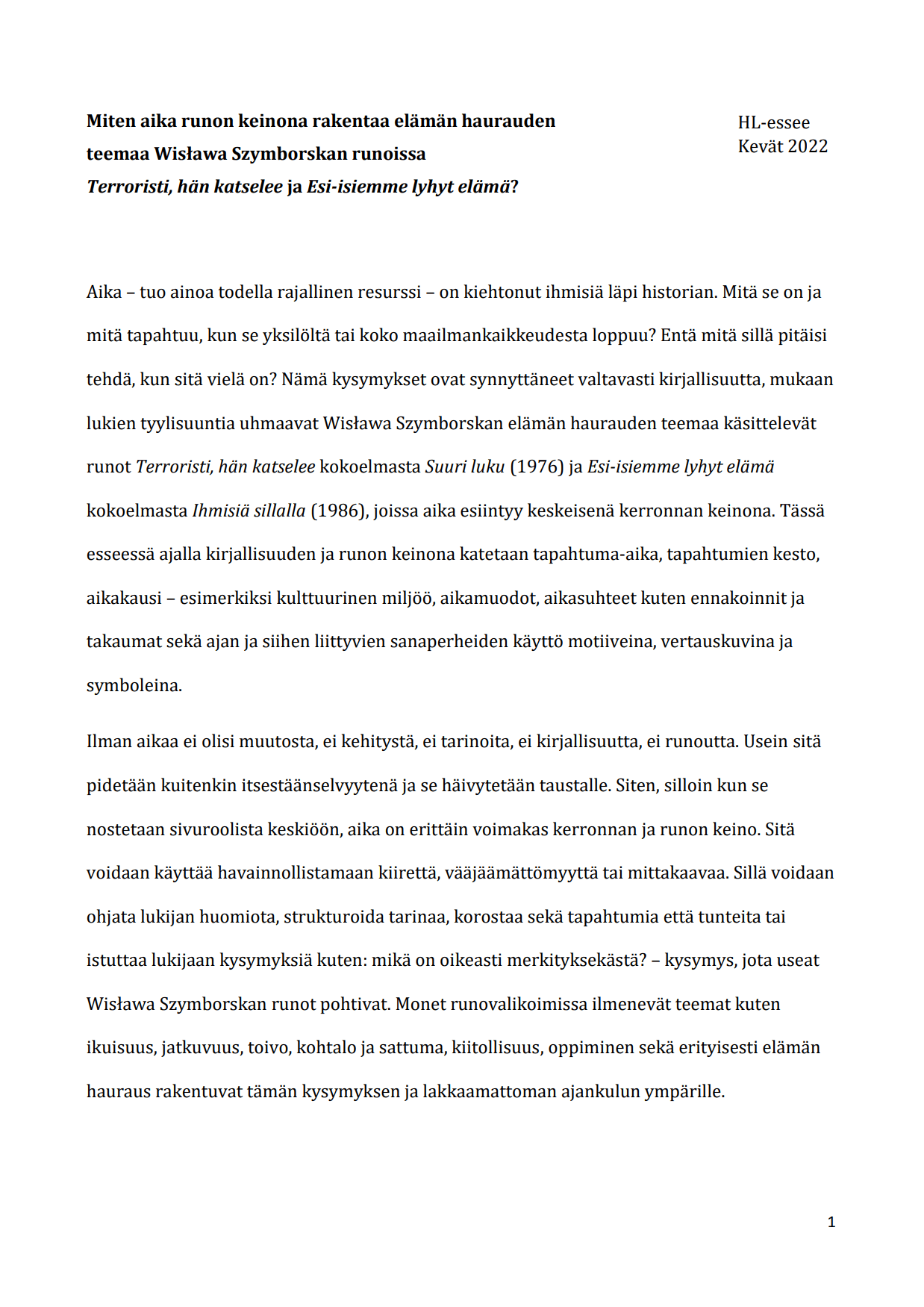 Finnish A HL Essay – Aika runon keinona Szymborskan runoissa Terroristi, hän katselee ja Esi-isiemme lyhyt elämä